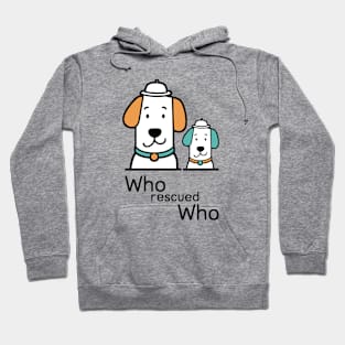 who rescued who Hoodie